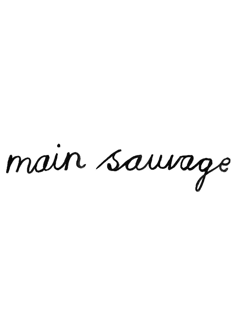 Main Sauvage